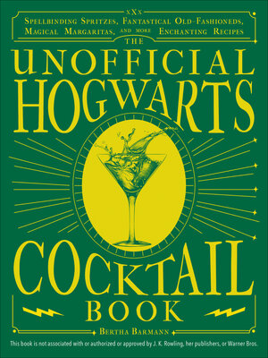 cover image of The Unofficial Hogwarts Cocktail Book